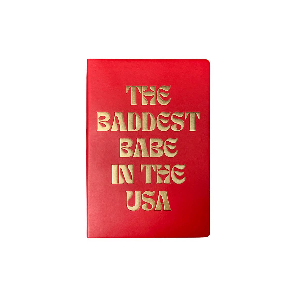The Baddest Babe in the USA Journal
