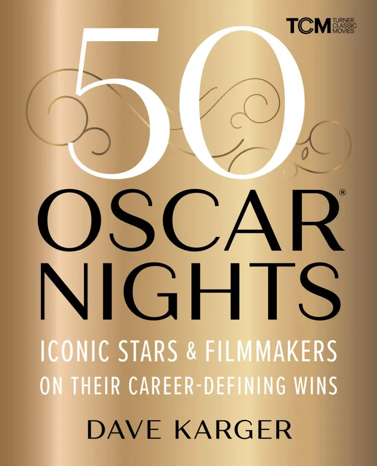 50 Oscar Nights: Iconic Stars & Filmmakers on Their Career-Defining Wins