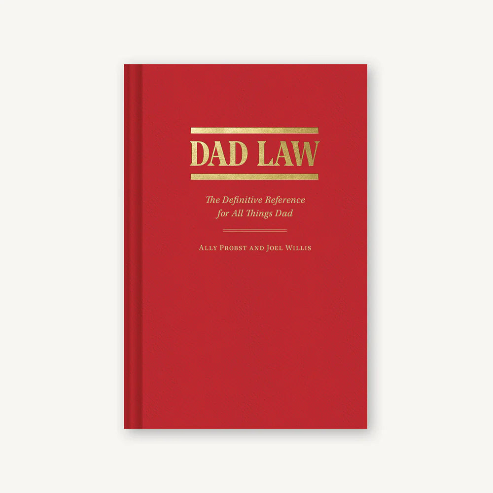 Dad Law: The Definitive Reference for All Things Dad