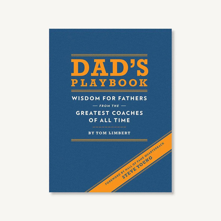 Dad's Playbook:  Wisdom for Fathers from the Greatest Coaches of All Time