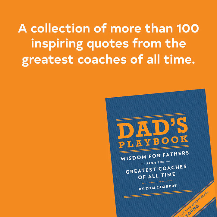 Dad's Playbook:  Wisdom for Fathers from the Greatest Coaches of All Time