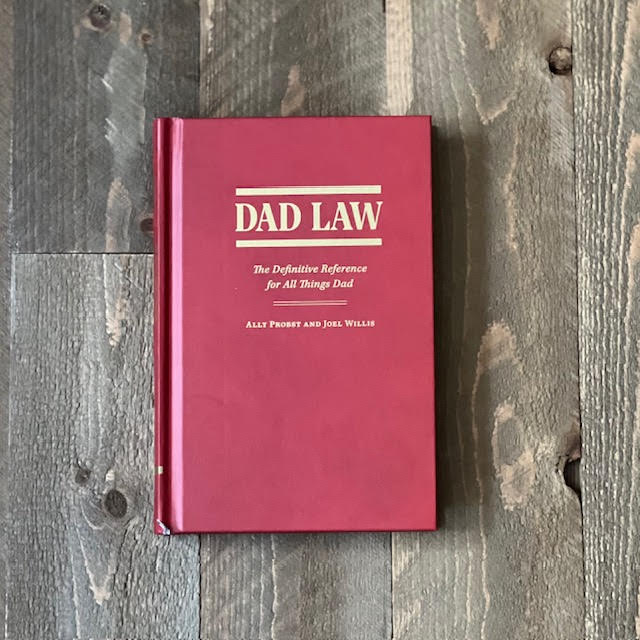 Dad Law: The Definitive Reference for All Things Dad