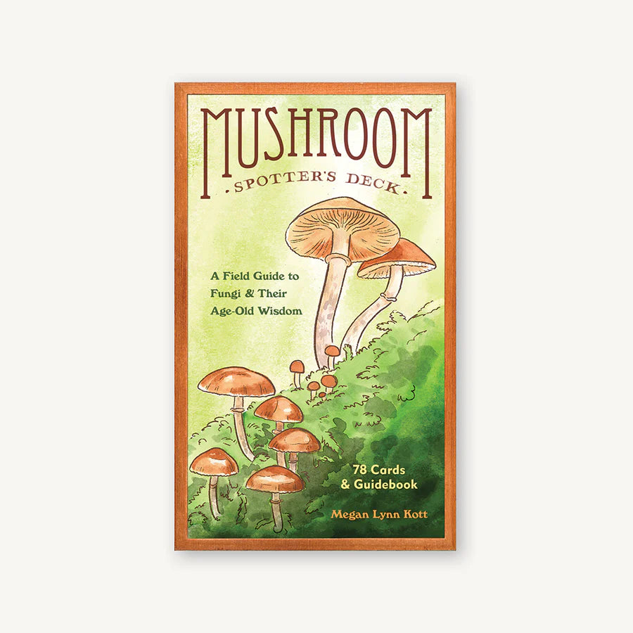 Mushroom Spotter's Deck: A Field Guide to Fungi & Their Age-Old Wisdom