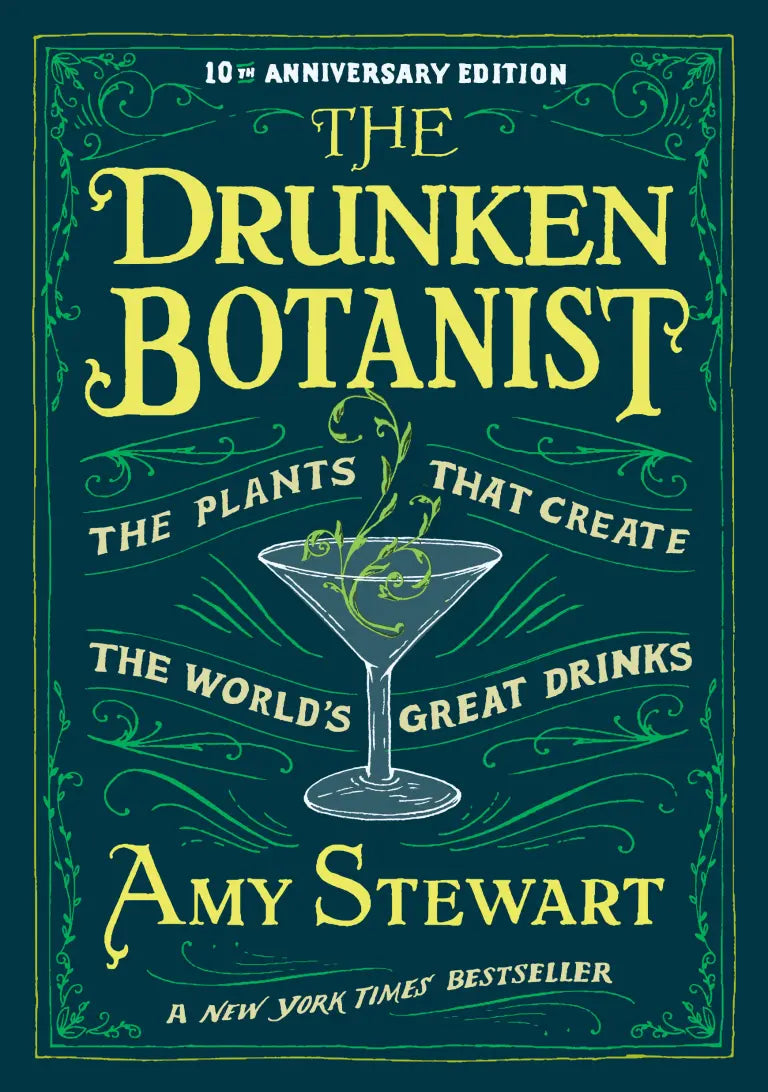 The Drunken Botanist: The Plants that Create the World’s Great Drinks (10th Anniversary Edition)