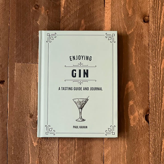 Enjoying Gin: A Tasting Guide and Journal