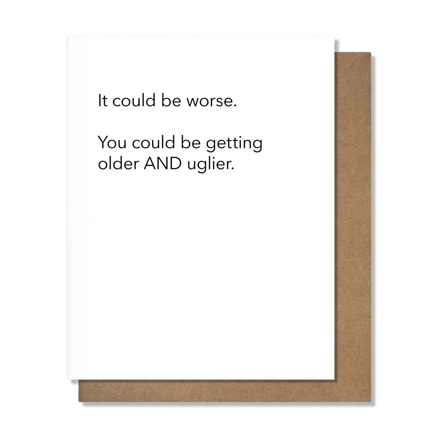 Older and Uglier - Funny Birthday Card