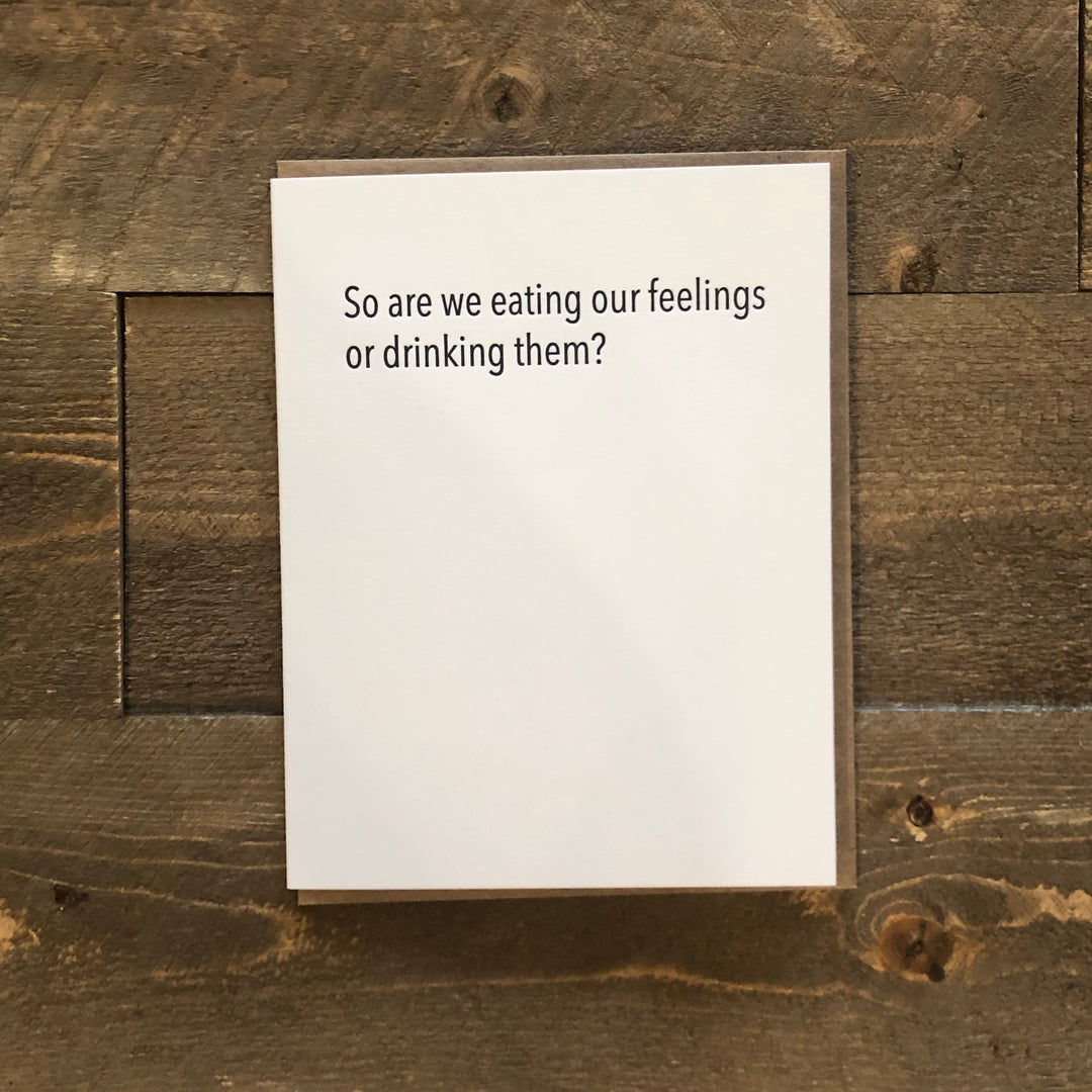 Eating Feelings or Drinking Them Card